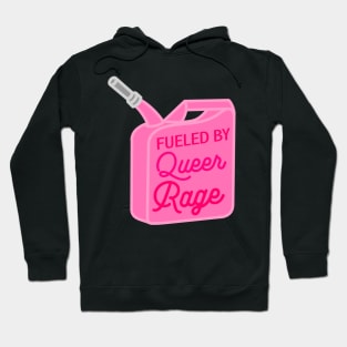 Fueled by Queer Rage Hoodie